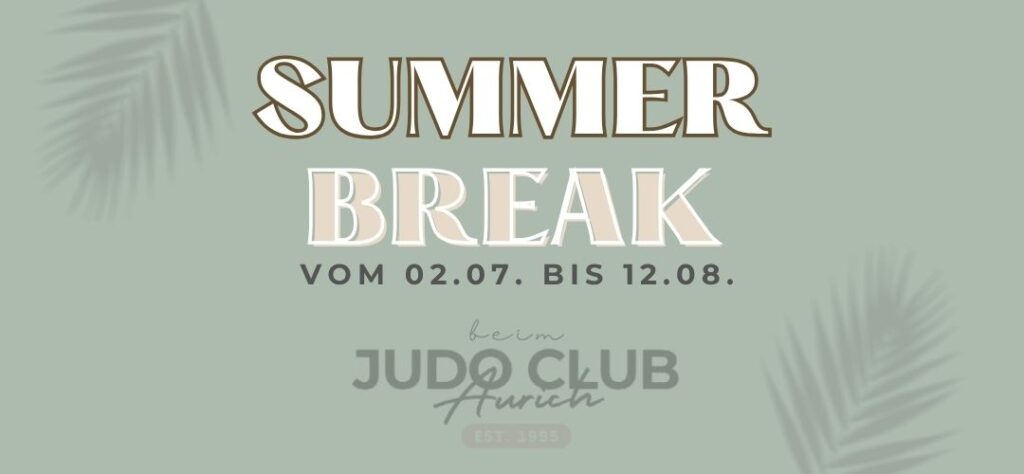 Der Judo Club Aurich macht Sommerpause 2026